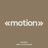 Maxdal - Keep Your Moove