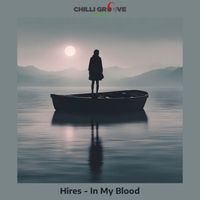Hires - In My Blood