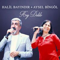 Halil Bayındır - Hey Delîlo
