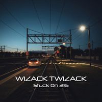 Wizack Twizack - Stuck On 216