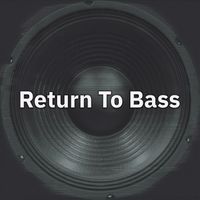 Craig Bratley - Return to Bass