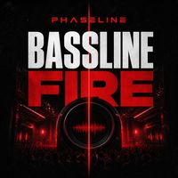 PHASELINE - Bassline fire (Original mix)