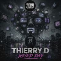 Thierry D - WEIRD DAY (2026)