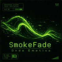 SmokeFade - Onda Emotiva