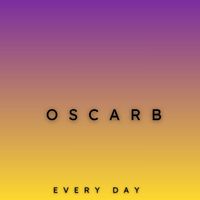 Oscar B - Every Day