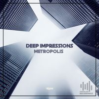 Deep Impressions - Metropolis
