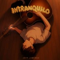 Jeff Jimenez - Intranquilo