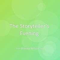 Brenda Wilson - The Storyteller’s Evening