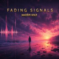 Massive Gold - Fading Signal