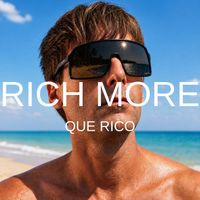 RICH MORE - Que Rico