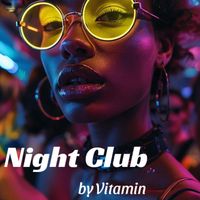 Vitamin - Night Club