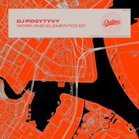 DJ Posytyvy - Work And Elementos EP