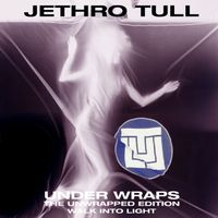 Jethro Tull - Under Wraps (The Unwrapped Edition)