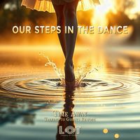 Time Away - Our Steps in the Dance (Talking to Ghosts Rework)