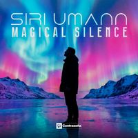 Siri Umann - MAGICAL SILENCE