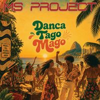 Ms Project - Danca Tago Mago (Rework)