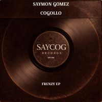 Saymon Gomez - Frenzy EP
