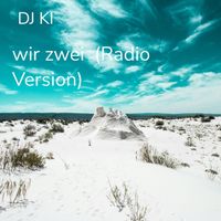 DJ KI - wir zwei (Radio Version)