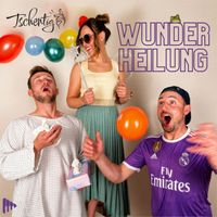 Tschentig - Wunderheilung