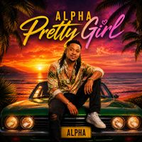 Alpha - Pretty Girl