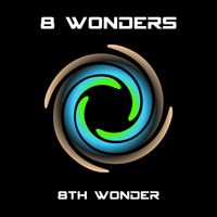 8 Wonders - 8th Wonder