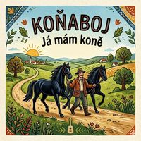 Koňaboj - Já mám koně