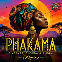 Sixsense, Cloud6, Ambra - Phakama (Remix)