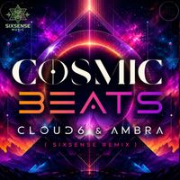 Cloud6, Ambra - Cosmic Beats (Sixsense Remix)