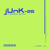 J TEMP 13 - jUnK-26 (Handanu Remix)