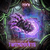 Two Monkeys - Pulse Trigger
