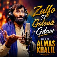 Almas Khalil - Zulfo Ki Golona Gdam
