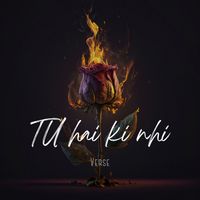 Verse - Tu Hai Ki Nahi