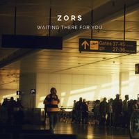 ZORS - Waiting There For You