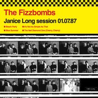 The Fizzbombs - Janice Long session 01.07.87 (BBC session)