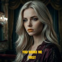 Aria - You Broke Me First