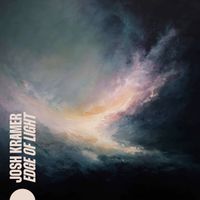 Josh Kramer - Edge of Light