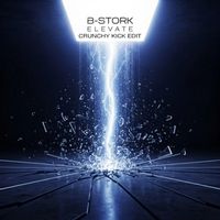 B-Stork - Elevate (Crunchy Kick Edit)