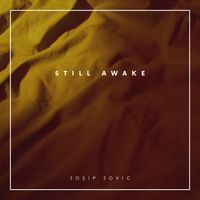 Josip Jovic - Still Awake
