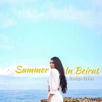 Melissa White - Summer in Beirut