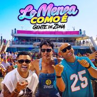 Gente de Zona - Lo Menea Como É