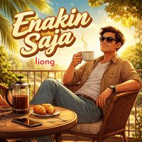 liong - Enakin Saja