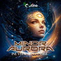 Minor Aurora - Inevitable Change