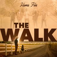 Home Free - The Walk