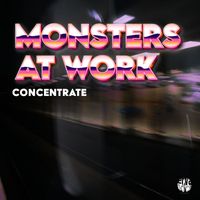 Monsters At Work - Concentrate