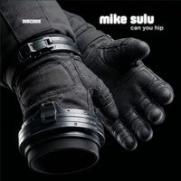 Mike Sulu - Can You Hip