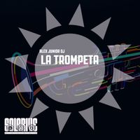 Alex Junior DJ - La Trompeta