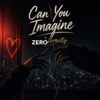 Zero Gravity - Can You Imagine