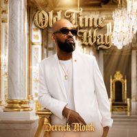 Derrick Monk - Old Time Way