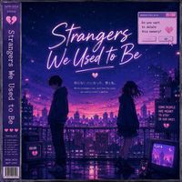 Makoto - Strangers We Used to Be (Remastered 2026)