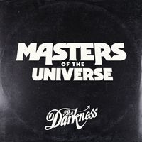 The Darkness - Masters of the Universe (from "Masters of the Universe")